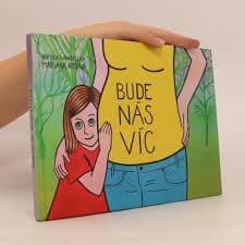 Bude nás víc